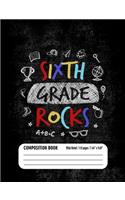 Sixth Grade Rocks Composition Book (Wide Ruled/ 110 pages/ 7.44x9.69)