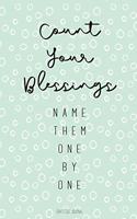 Count Your Blessings: Gratitude Journal - Lined Pages with Daily Prompt - Gratitude Gifts - Seafoam Green Circles