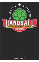 Handball Legende seit 2006 Notizbuch