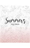 Summer's Big Ideas