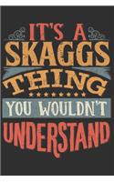 It's A Skaggs Thing You Wouldn't Understand