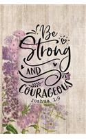 Be Strong and Courageous Joshua 1: 9: Blank Lined Journal with Purple Antique Floral Design