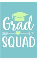 Grad Squad: Blank Lined Notebook Journal: Graduation Gift for Girls Boys Women 6x9 - 110 Blank Pages - Plain White Paper - Soft Cover Book