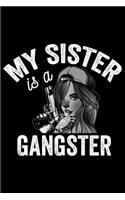 My Sister Is A Gangster