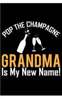 Pop The Champagne Grandma Is My New Name