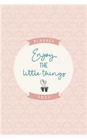 Enjoy the little things 2020 Planner