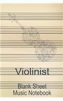 Violinist Blank Sheet Music Notebook: Musician Composer Gift. Pretty Music Manuscript Paper For Writing And Note Taking / Composition Books Gifts For Musicians.(120 Blank Sheet Music Pag