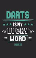 Darts Is My Lucky Word Calender 2020