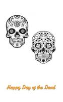 Happy Day of the Dead: Versatile 6x9 Notebook Journal for Happy Day of the Dead Appreciation Gift, Quote Journal or Diary Unique Inspirational Gift for Writer, Friend, Teacher, Birthday, Retirement or Christmas Present - Black and White Skull