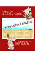 Feathers & Cheese