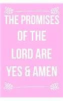 The Promises of the Lord Are Yes & Amen: Blank Line Journal