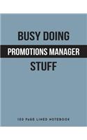 Busy Doing Promotions Manager Stuff