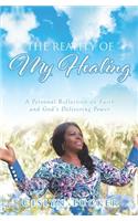 Reality of My Healing