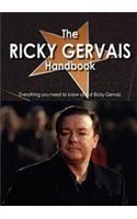 The Ricky Gervais Handbook - Everything You Need to Know about Ricky Gervais