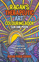 Ragan's Therapeutic Art Colouring Book
