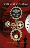 Sherlock Holmes Escape, A - The Adventure of the Analytical Engine: Solve the Puzzles to Escape the Pages(The Sherlock Holmes Escape Book)