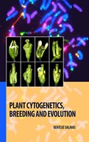 Plant Cytogenetics, Breeding and Evolution by Bentlee Salinas