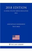 Substantially Underserved Trust Areas (Us Rural Utilities Service Regulation) (Rus) (2018 Edition)