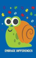 Embrace Differences: Writing Notebook / Blank Diary with 100 Lined Pages / 6x9 Composition Book, Autism Spectrum Disorder Awareness, Snail, Rainbow, Puzzle Pieces