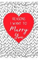 Reasons I Want to Marry You