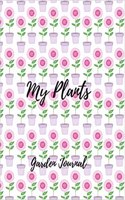 My Plants- Garden Journal