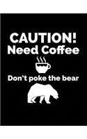 Caution! Need Coffee