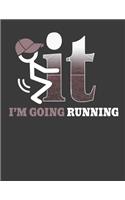 I'm Going Running