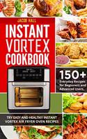 Instant Vortex Cookbook