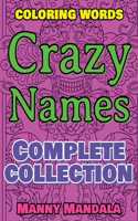 CRAZY NAMES - Complete Collection - Coloring Words - Color Mandala and Relax