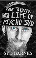 The Death and Life of Psycho Syd