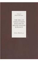 The Idea of Anglo-Saxon England in Middle English Romance