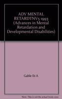 Strategies for Teaching Students with Mild to Severe Mental Retardation.: 5 (ADVANCES IN MENTAL RETARDATION AND DEVELOPMENTAL DISABILITIES)