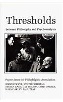 Thresholds Between Philosphy and Psychoanalysis