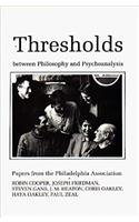 Thresholds Between Philosophy and Psychoanalysis