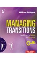 Managing Transitions 2e: Making the Most of Change