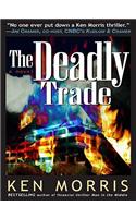 Deadly Trade