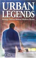 Urban Legends: Strange Stories Behind Modern Myths