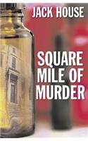 Square Mile of Murder