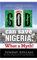 Only God Can Save Nigeria