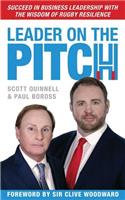 Leader on the Pitch: Succeed in Business Leadership with the Wisdom of Rugby Resilience