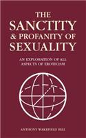 The Sanctity and Profanity of Sexuality