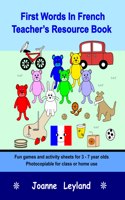 First Words In French Teacher's Resource Book