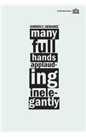 Many Full Hands Applauding Inelegantly
