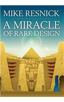 A Miracle of Rare Design