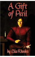 A Gift of Peril