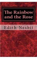 The Rainbow and the Rose