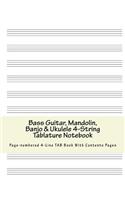 Bass Guitar, Mandolin, Banjo & Ukulele 4-String Tablature Notebook