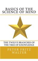 Basics of the Science of Mind: The Twelve Branches of the Tree of Knowledge(18 Scholarly Articles)