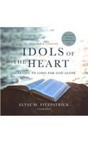 Idols of the Heart, Revised and Updated Lib/E