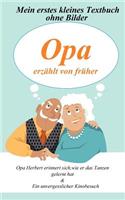 Opa Erz?hlt Von Fr?her
